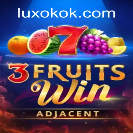 Explorando o Mundo Fascinante de 3FruitsWin e OKOK LUX