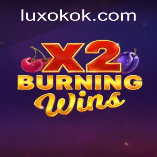Burning Wins X2: A Nova Sensação dos Jogos de Cassino Online