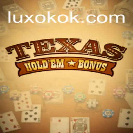 Explorando o Texas Hold'em Bonus com OKOK LUX