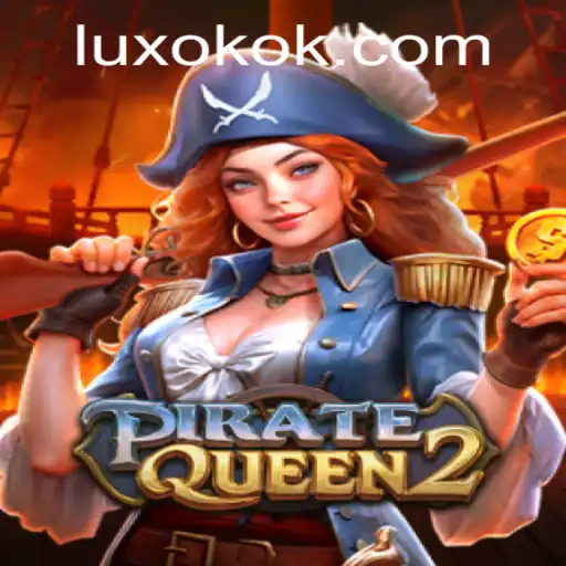 PirateQueen2: A Aventura Naval com OKOK LUX