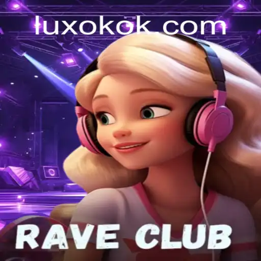 Descubra RaveClub e OKOK LUX: Um Plunge no Universo de Jogos Modernos