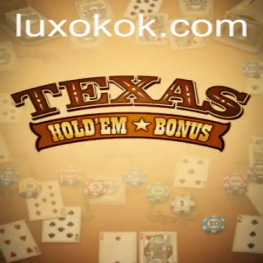 Explorando o Texas Hold'em Bonus com OKOK LUX